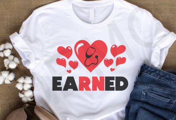 Earned It Nurse Svg Graphics