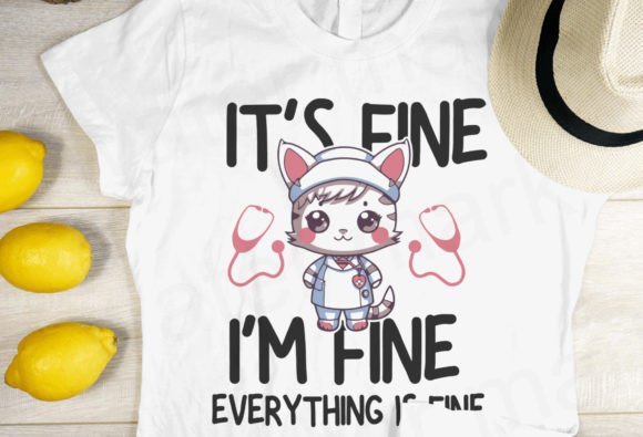 Funny Nurse Svg, It's Fine I'm Fine Graphics