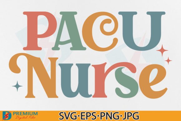 PACU Nurse SVG PNG, Retro Nursing Shirt Graphics