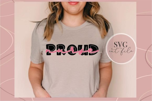 Proud Nurse SVG for T-Shirt Designs