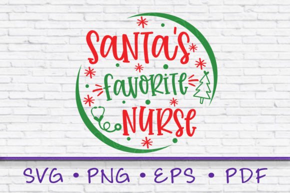 Santa’s Favorite Nurse SVG: Graphics for T-Shirt Designs